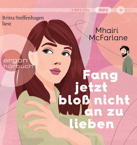 Mhairi McFarlane: Fang jetzt bloß nicht an zu lieben, 2 MP3-CDs