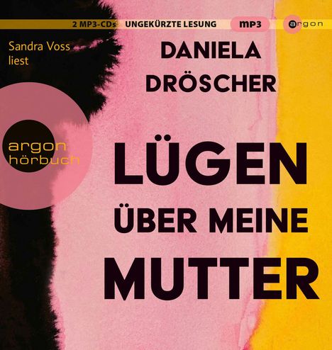 Daniela Dröscher: Lügen Über Meine Mutter, 2 CDs