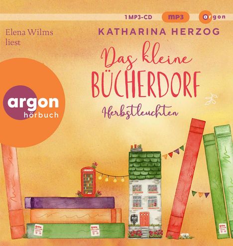 Katharina Herzog: Das kleine Bücherdorf: Herbstleuchten, MP3-CD