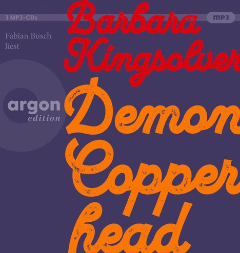 Barbara Kingsolver: Demon Copperhead, 3 MP3-CDs