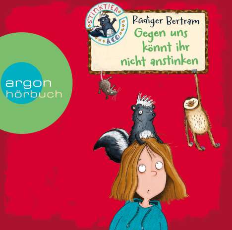 Rüdiger Bertram: Stinktier und Co. - Gegen uns könnt ihr nicht anstinken, 2 CDs
