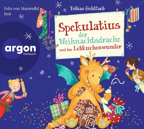 Tobias Goldfarb: Spekulatius der Weihnachtsdrache und das Lebkuchenwunder, 2 CDs