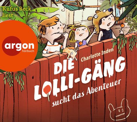 Charlotte Inden: Die Lolli-Gäng sucht das Abenteuer, CD