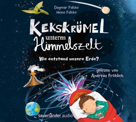 Dagmar Falcke: Kekskrümel unterm Himmelszelt. Wie entstand unsere Erde?, 2 CDs