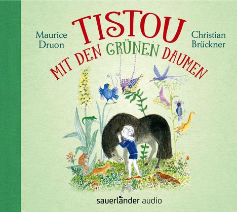 Maurice Druon: Tistou mit den grünen Daumen, 2 CDs