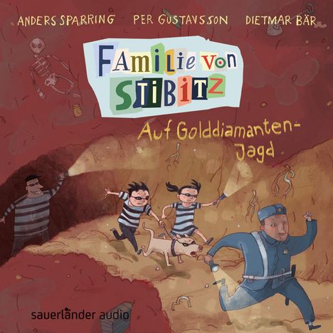 Anders Sparring: Familie von Stibitz - Auf Golddiamanten-Jagd, CD