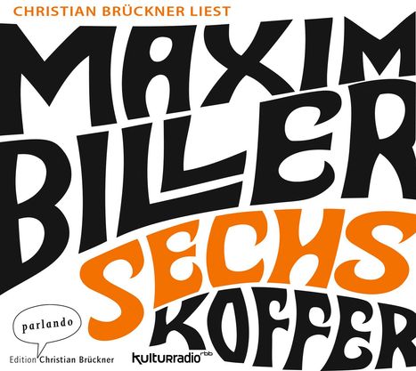 Maxim Biller: Sechs Koffer, 4 CDs