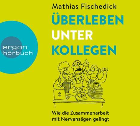 Mathias Fischedick: Überleben unter Kollegen, CD