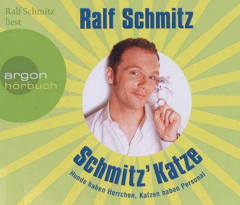 Ralf Schmitz: Schmitz' Katze (Hörbestseller), 3 CDs