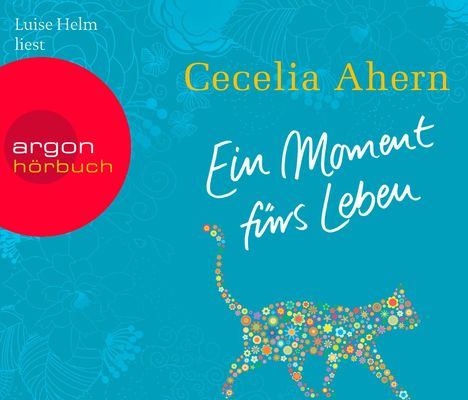 Cecelia Ahern: Ein Moment fürs Leben (Hörbestseller), 6 CDs