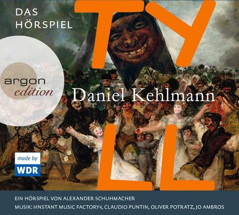 Daniel Kehlmann: Tyll, 3 CDs