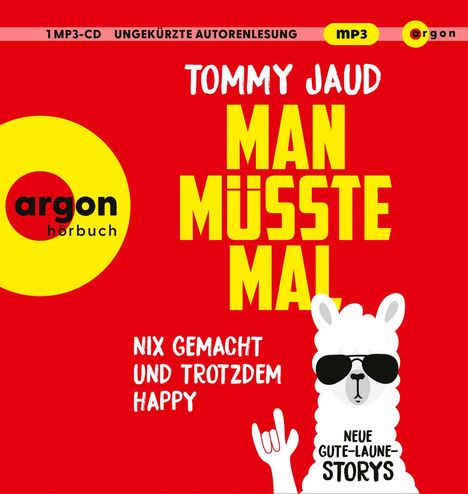 Tommy Jaud: Man müsste mal - Nix gemacht und trotzdem happy, MP3-CD