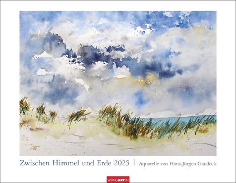 Zwischen Himmel und Erde Kalender 2025 - Aquarelle von Hans-Jürgen Gaudeck, Kalender