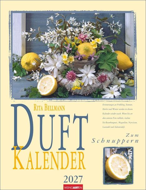 "Rita Bellmann Duft Kalender 2027. Erinnerungen an Frühling, Sommer, Herbst und Winter werden wach. Blumen und Zitronen."