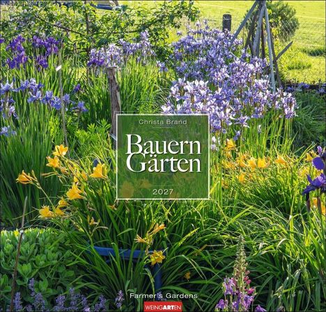 "Bauern Gärten 2027, Christa Brand" in einem blühenden Garten mit gelben und violetten Blumen. 