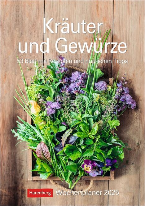 Brigitte Lotz: Kräuter und Gewürze Wochenplaner 2025 - 53 Blatt mit Rezepten und nützlichen Tipps, Kalender