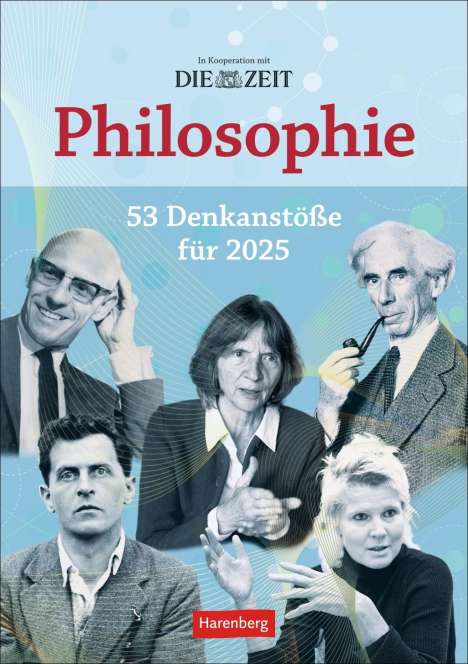 Markus Hattstein: DIE ZEIT Philosophie Wochen-Kulturkalender 2025 - 53 Denkanstöße für 2025, Kalender