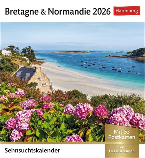 Bretagne &amp; Normandie Sehnsuchtskalender 2026 - Wochenkalender mit 53 Postkarten, Kalender