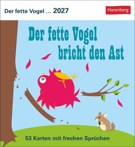 „Der fette Vogel bricht den Ast“, bunter Vogel fällt von einem Ast, ein Hamster schaut zu, Blätter fliegen.