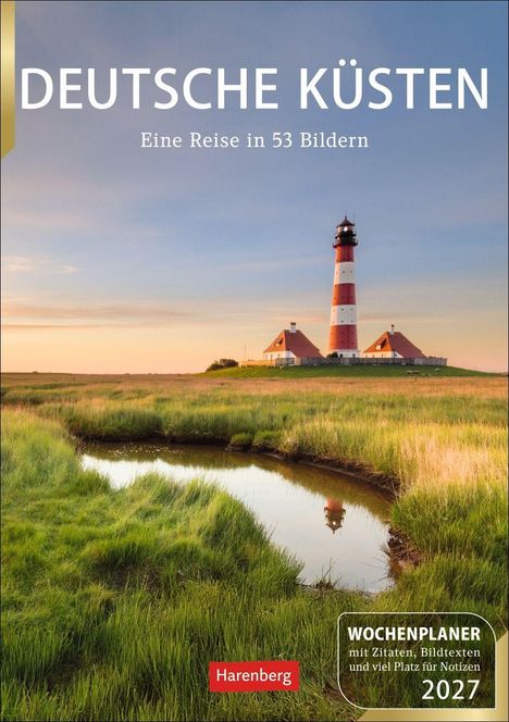"Deutsche Küsten. Eine Reise in 53 Bildern. Wochenplaner mit Zitaten, Bildtexten und viel Platz für Notizen 2027."

Ein Leuchtturm im Abendlicht mit grüner Wiese und kleinem Wasserlauf im Vordergrund.