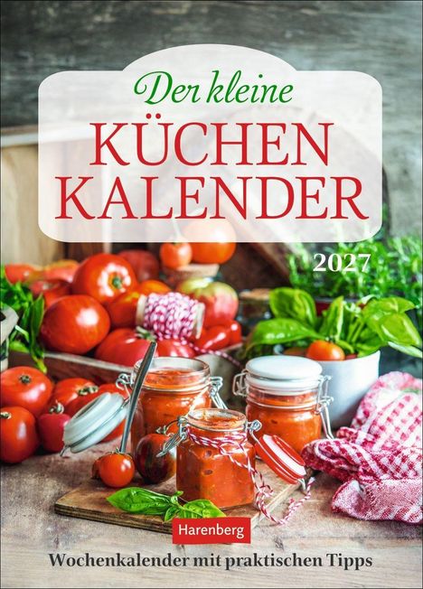 "Der kleine Küchenkalender 2027. Wochenkalender mit praktischen Tipps. Harenberg." Gemüse und Marmeladengläser auf Holztisch.