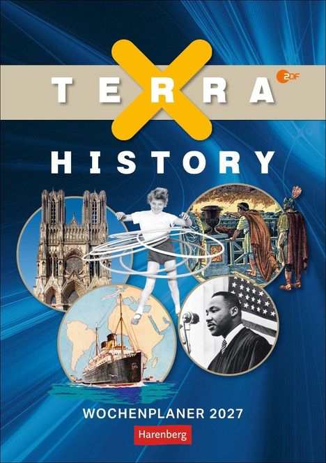 "TERRA X HISTORY", ZDF-Logo, Illustrationen historischer Motive, "WOCHENPLANER 2027", "Harenberg".