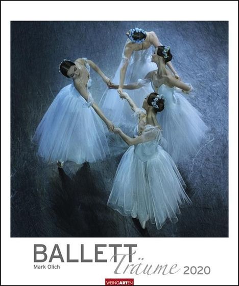 Mark Olich: Ballett Träume - Kalender 2020, Diverse