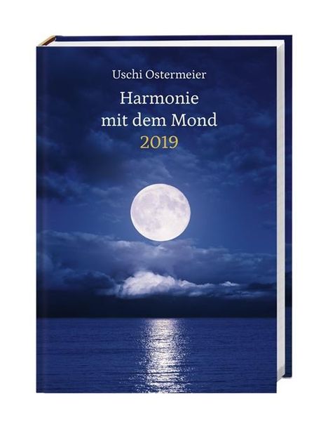 Uschi Ostermeier: Harmonie mit dem Mond Kalenderbuch A6 - Kalender 2019, Buch