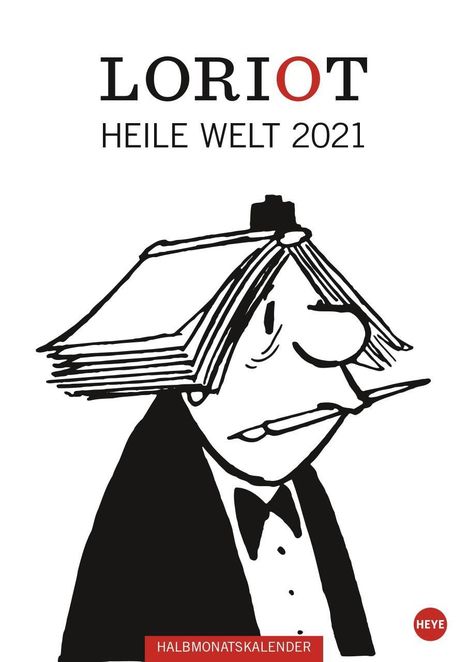 Loriot Heile Welt - Kalender 2021, Kalender