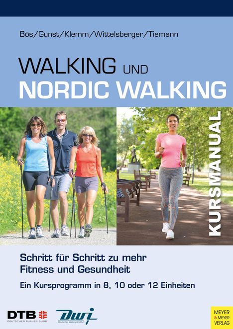 Klaus Bös: Kursmanual Walking und Nordic Walking, Buch