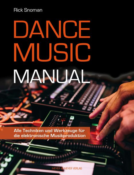 Rick Snoman: Dance Music Manual, Buch