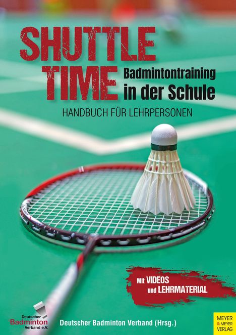 Shuttle Time - Badmintontraining in der Schule, Buch
