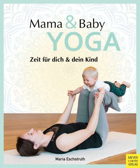 Maria Eschstruth: Mama- &amp; Baby-Yoga, Buch