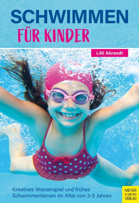 Lilli Ahrendt: Schwimmen für Kinder, Buch