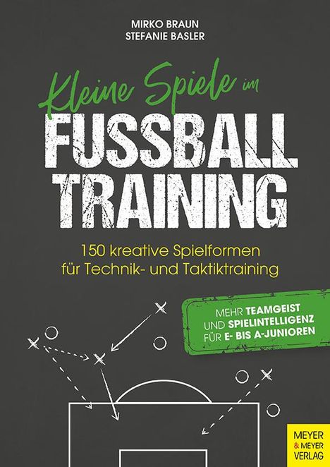 Mirko Braun: Kleine Spiele im Fußballtraining, Buch