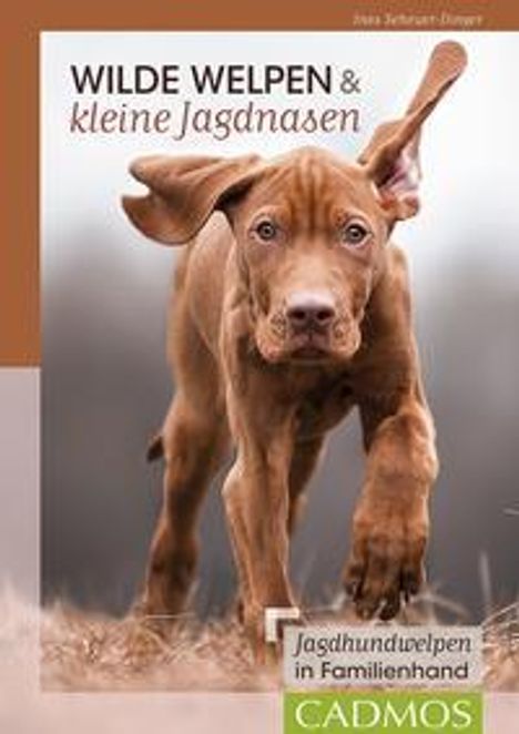 Ines Scheuer-Dinger: Wilde Welpen &amp; kleine Jagdnasen, Buch