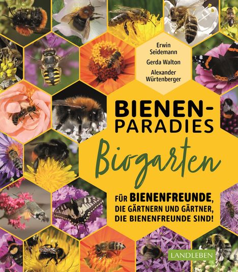 Gerda Walton: Bienenparadies Biogarten, Buch