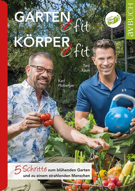 Karl Ploberger: Garten fit - Körper fit, Buch