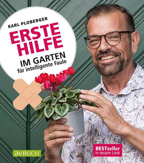 Karl Ploberger: Erste Hilfe im Garten für intelligente Faule, Buch