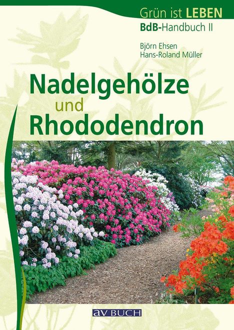 Björn Ehsen: Nadelgehöze und Rhododendron, Buch