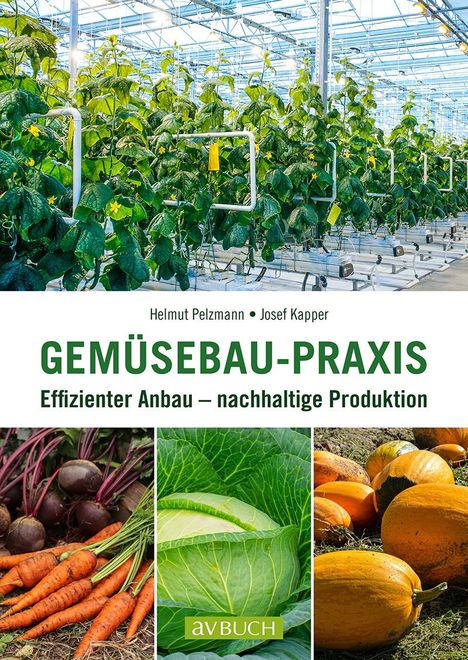 Helmut Pelzmann: Gemüsebau-Praxis, Buch