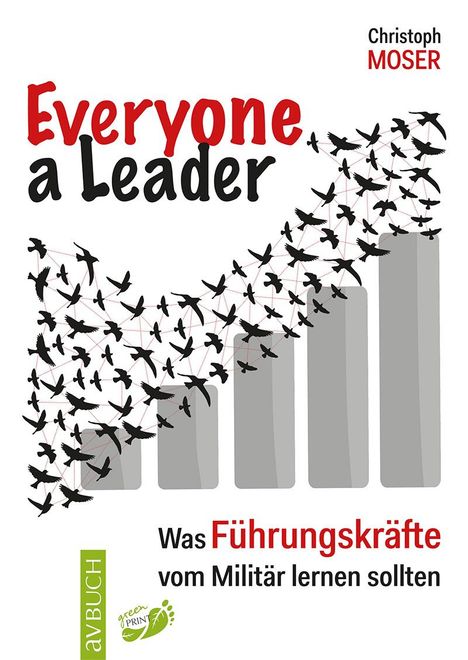 Christoph Moser: Everyone a leader, Buch