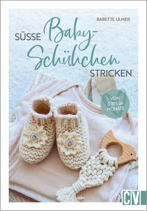Babette Ulmer: Süße Babyschühchen stricken, Buch
