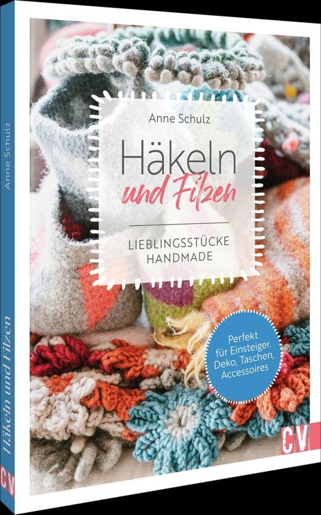 „Häkeln und Filzen“, kreative Handarbeit. Bunte gehäkelte und gefilzte Stücke, ideal für Deko, Taschen, Accessoires.