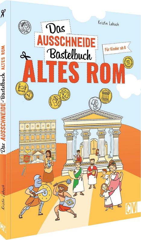 Kristin Labuch: Das Ausschneide-Bastelbuch Altes Rom, Buch