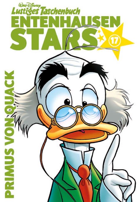 "Lustiges Taschenbuch Entenhausen Stars 17. Primus von Quack. Illustration einer Ente mit Brille und erhobenem Finger."