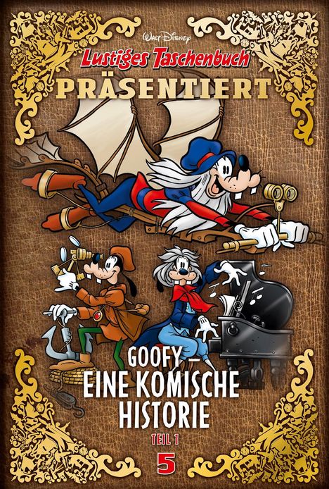Walt Disney: Lustiges Taschenbuch präsentiert (Band 5) Goofy - Eine komische Historie Teil 1, Buch