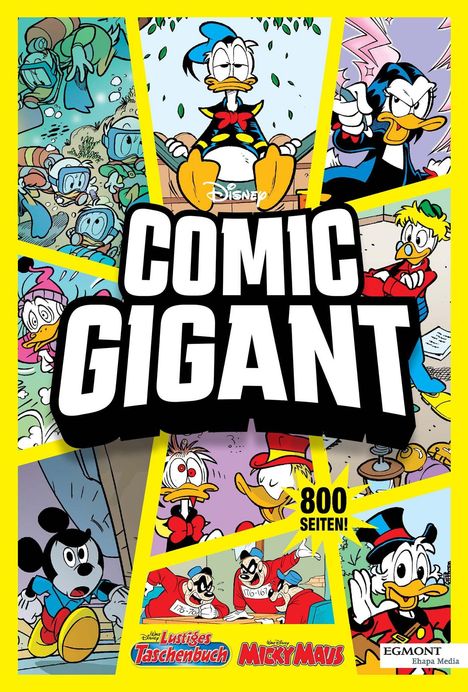 Großer Text „COMIC GIGANT“ in der Mitte. Drumherum Comicszenen mit Donald Duck und Mickey Mouse. Unten rechts „800 SEITEN!“.