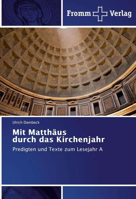 Ulrich Dambeck: Mit Matthäus durch das Kirchenjahr, Buch