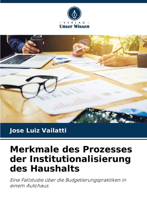 José Luiz Vailatti: Merkmale des Prozesses der Institutionalisierung des Haushalts, Buch
